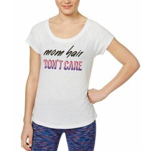 Workout Tee Mom Hair Don't Care Ideology NEW Top